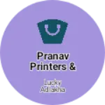 Business logo of Pranav Printers & Stationers
