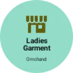 Business logo of Ladies garment