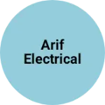 Business logo of Arif electrical