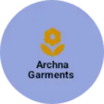 Business logo of Archna garments