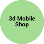 Business logo of 3D Mobile Shop