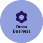 Business logo of Dress business