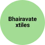Business logo of Bhairavatextiles