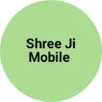 Business logo of Shree ji mobile
