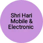 Business logo of Shri hari mobile & electronic