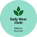 Business logo of Daily wear cloth