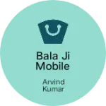 Business logo of Bala Ji Mobile World