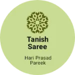 Business logo of Tanish saree shop