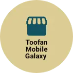 Business logo of TOOFAN MOBILE GALAXY