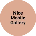Business logo of Nice mobile gallery