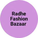 Business logo of Radhe fashion bazaar