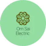 Business logo of Om sai electric