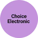 Business logo of Choice electronic