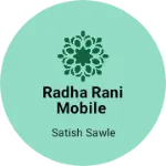 Business logo of Radha Rani mobile