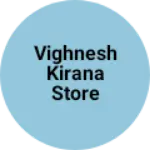 Business logo of Vighnesh kirana store