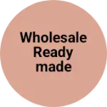 Business logo of Wholesale readymade garments and manufacturing