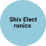 Business logo of Shiv Electronics