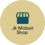 Business logo of Jk mobail shop