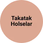 Business logo of Takatak holselar