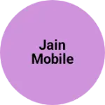 Business logo of Jain Mobile