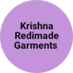 Business logo of Krishna Redimade Garments