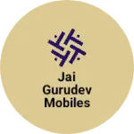 Business logo of Jai gurudev mobiles