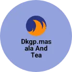 Business logo of Dkgp.masala and tea