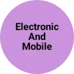 Business logo of Electronic and Mobile Shop