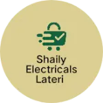 Business logo of SHAILY electricals Lateri