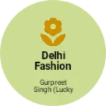 Business logo of Delhi fashion house mall road Goniana