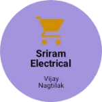 Business logo of Sriram electrical electronic