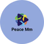 Business logo of Peace mm