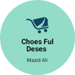 Business logo of Choes ful deses based out of Cooch Behar