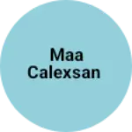 Business logo of Maa calexsan