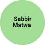 Business logo of Sabbir matwa