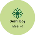 Business logo of Deshi boy
