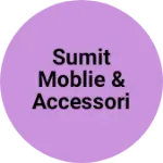 Business logo of SUMIT MOBLIE & ACCESSORIES
