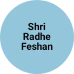 Business logo of Shri radhe feshan