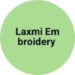 Business logo of Laxmi embroidery
