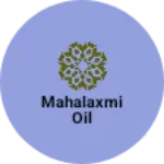 Business logo of Mahalaxmi oil