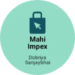 Business logo of Mahi impex