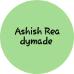 Business logo of ASHISH READYMADE