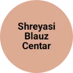 Business logo of Shreyasi blauz centar