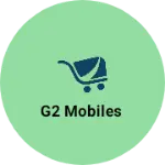 Business logo of G2 mobiles