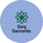 Business logo of GARG GARMENTS