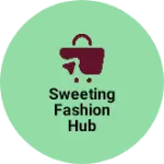 Business logo of Sweeting fashion Hub