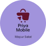 Business logo of Priya mobile shop
