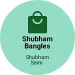 Business logo of Shubham bangles store