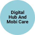 Business logo of Digital hub and mobi care