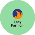 Business logo of Lady fashion